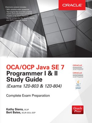 OCA/OCP Java SE 7 Programmer I & II Study Guide (Exams 1Z0-803 & 1Z0-804) - ebook